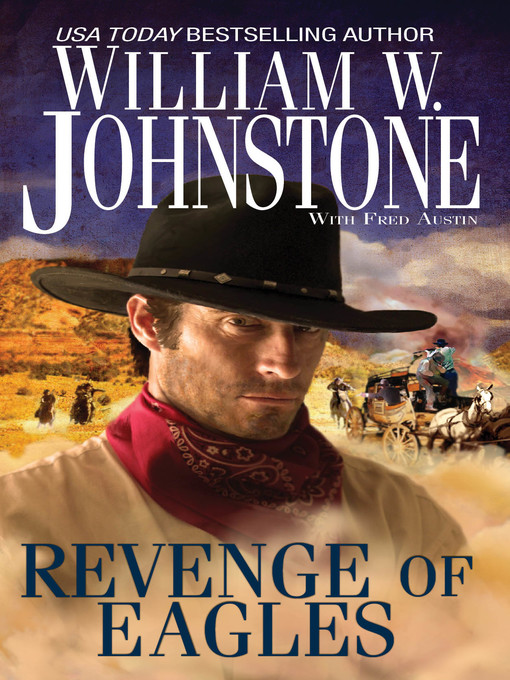 Title details for Revenge of Eagles by William W. Johnstone - Available